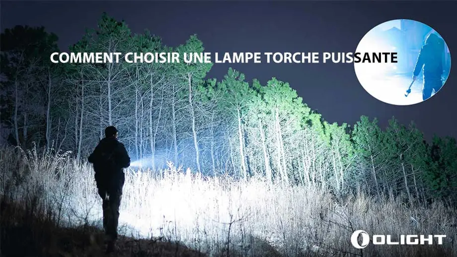 Comment choisir une lampe-torche puissante