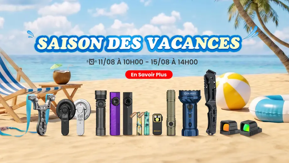SAISON DES VACANCES OLIGHT : Jusqu’à -50% de Réduction & Cadeaux Exclusifs pour le Mois d'Août !