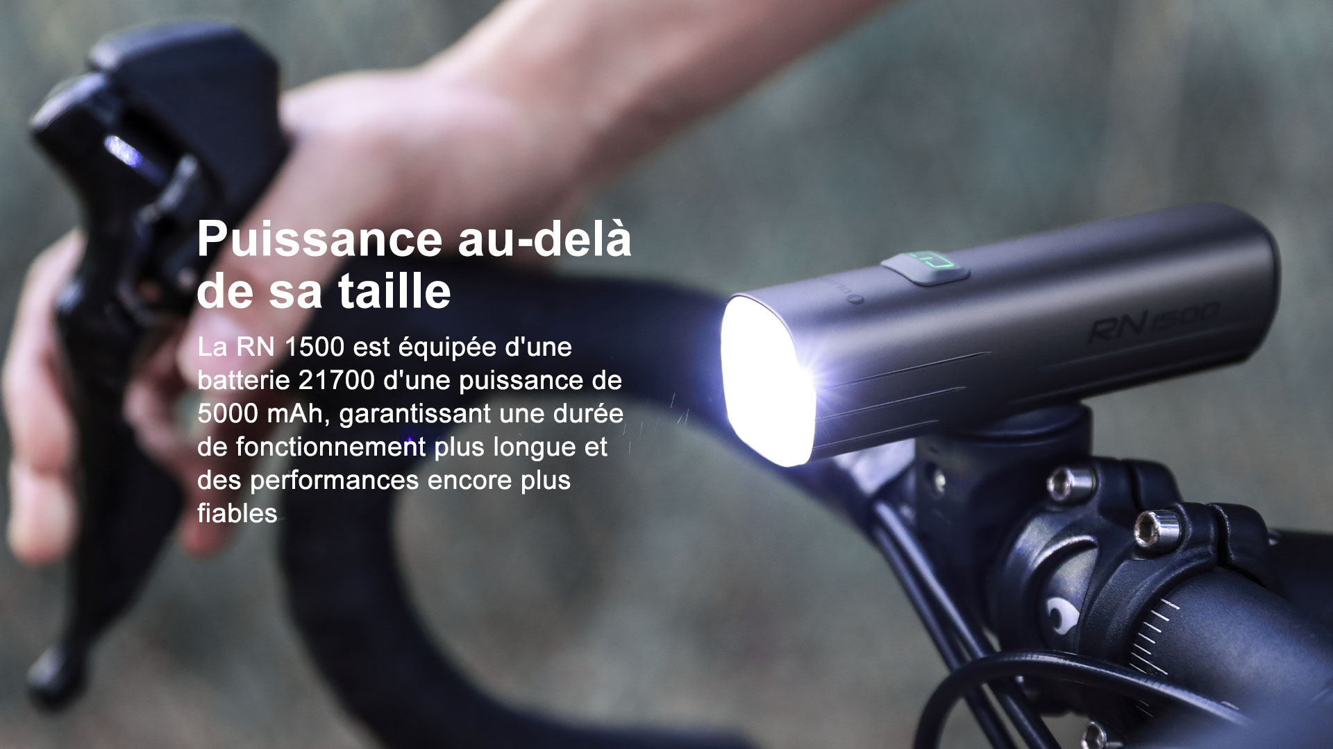 La RN1500 fournit aux cyclistes une lumière de qualité